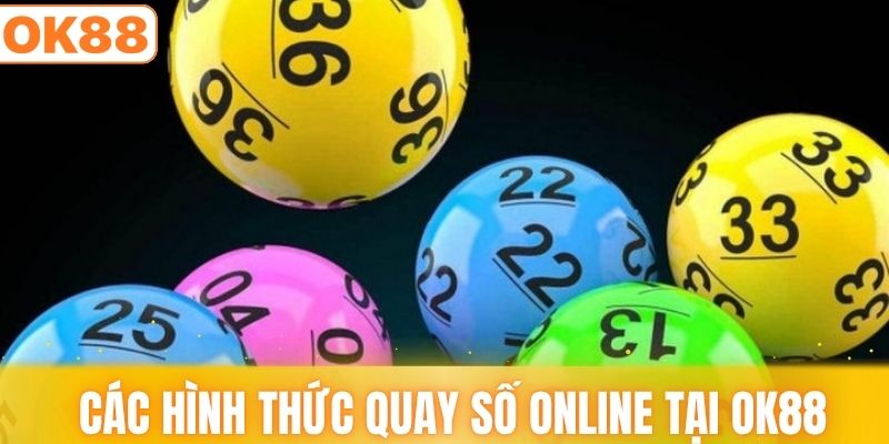 Tổng hợp các hình thức quay số online tại OK88Tổng hợp các hình thức quay số online tại OK88